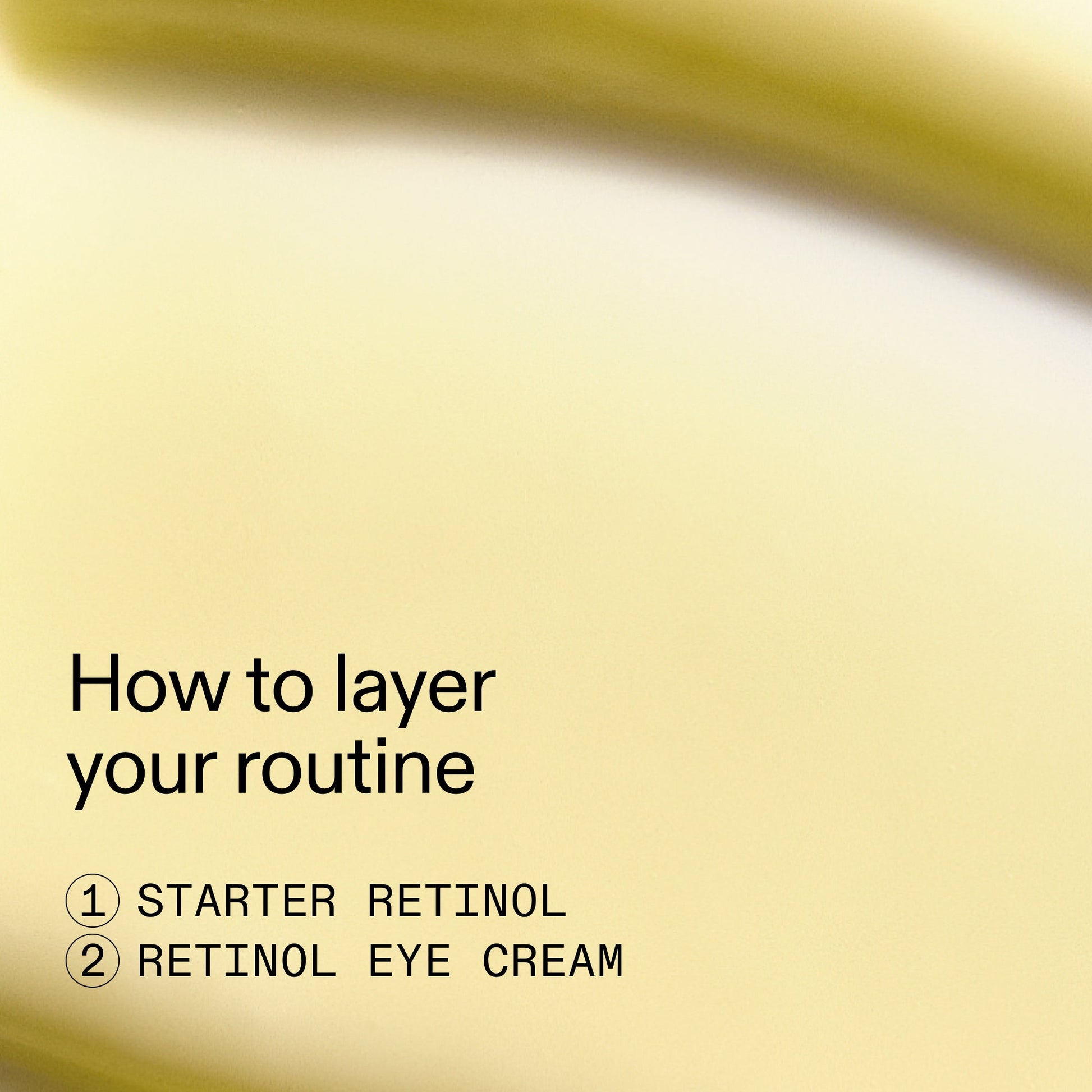 beginners-retinol-duo-m8 Beginners_Retinol_How_to_layer_2000x2000_a87cf076-5e54-4329-b102-56a2504f6790.jpg